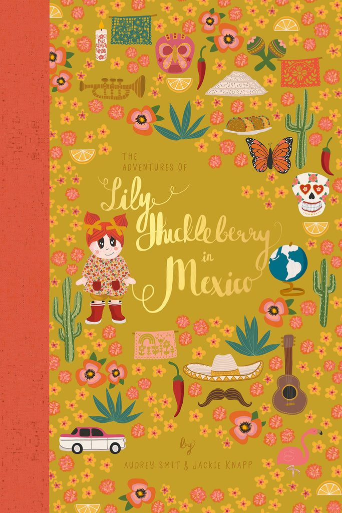 Book - The Adventures of Lily Huckleberry in Mexico (with Mexico patch)